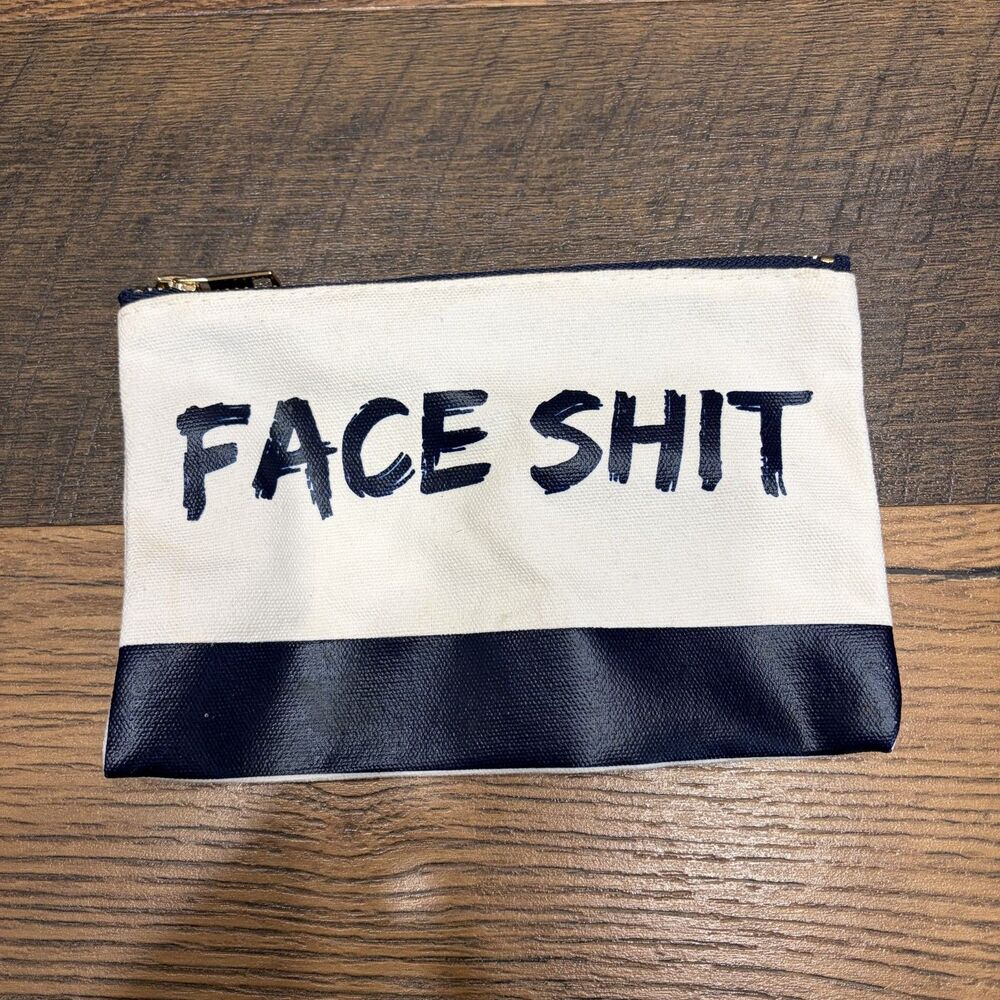 Face Sh*t Makeup Bag